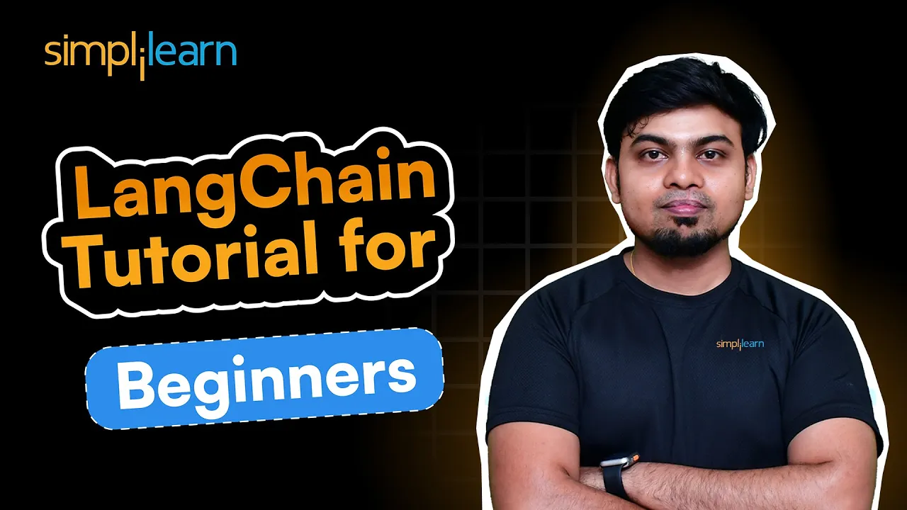 LangChain Tutorial for Beginners | LangChain Projects | LangChain Crash Course 2026 | Simplilearn