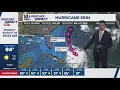 Tracking Hurricane Erin Latest on Hurricane Erin s path intensity more 10 30 a m