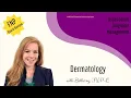 FNP Dermatology Review for Students and Exam Prep