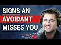 Signs An Avoidant Ex Misses You