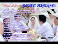 Lagu Best Album Sholawat Pernikahan bikin Baper - Terbaru