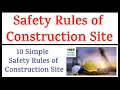 Construction Site Safety Rules Safety Rules in Construction Site 10 Construction Site Safety Rules