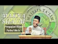 Lagu MAKNA SHAUM | PENGAJIAN KITAB FATHUL MU'IN JUZ 2 BAB SHAUM | AKANG SEMBAH DALEM