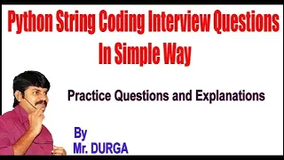 Python String Coding Interview Questions In Simple Way by Durga Sir