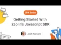 Getting Started with the Zeplin Javascript SDK