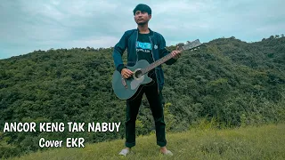 Download Ancor Keng Tak Nabuy Cover EKR MP3