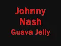 Johnny Nash - Guava Jelly