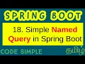 18 Simple Named Query in Spring Boot Spring Boot Beginners Tutorial Code Simple
