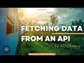 14 Fetching Data from an API in React js Complete Guide
