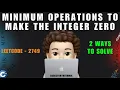Minimum Operations to Make the Integer Zero 2 Ways Math Proof Leetcode 2749 codestorywithMIK
