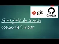 Git and GitHub Crash course in an Hour