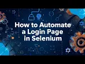 How to Automate a Login Page in Selenium Beginner Tutorial