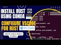Install Rust using Conda Configure VSCode for Rust Create a Hello World Example in Ubuntu