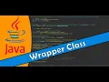 Java Tutorial 50 - Wrapper Class