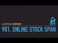 LeetCode 901 Online Stock Span - Monotonic Stack