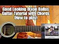 Dixon Dallas - Good Looking // Guitar Tutorial with Chords (Lesson)