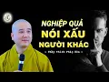 Lagu Nghiệp quả của người hay nói xấu sau lưng kẻ khác - Thầy Thích Pháp Hòa