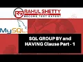 SQL Groups Having Clause Aggregate Functions - Part 1 Rahul Shetty
