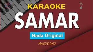 Download Masdddho - Samar (Karaoke Nada Original) MP3