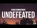 Download Lagu charlieonnafriday - Undefeated (Lyrics)