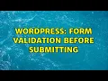 Wordpress Form validation before submitting