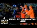 Download Lagu Kung Fu: The Legend Continues | Warner Archive