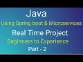 java Spring boot Real time project part - 2 spring data jpa spring C microservices core java