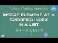 Insert Element at specified Index in a List An IT Professional Python Coding Interview questions