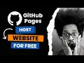 Host a Website For Free Using GitHub Pages