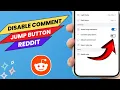 How To Disable Comment Jump Button On Reddit App - Easy Guide