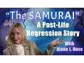 Past-Life Regression Stories - The Samurai