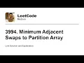 3994 Minimum Adjacent Swaps to Partition Array Leetcode Medium