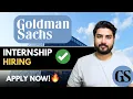 Goldman Sachs Hiring Interns and Freshers Apply Now