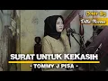 Download Lagu Surat Untuk Kekasih - Tommy J Pisa | Cover by Dilla Novera