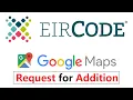 Add Eircode to Google Maps Using Desktop