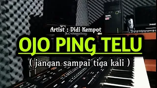 Download KARAOKE - OJO PING TELU // DIDI KEMPOT MP3