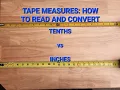 Tape Measures Explained Inches and Tenths How to Read and Convert