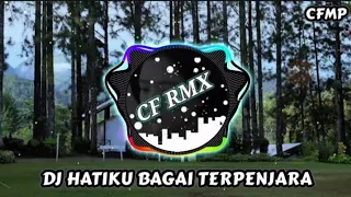 dj hatiku bagai terpenjara nafa urbach slow remix by cf rmx
