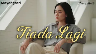 tiada lagi mayang sari cover reskymusik indo slow menyentuh
