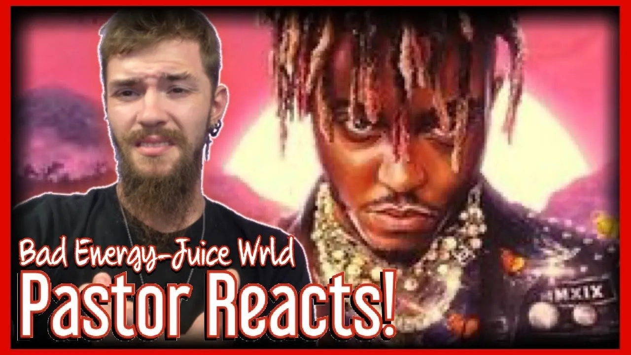 🔵Bad Energy-Juice Wrld(☦️Pastor Reacts!) I Can't Relate But I Can Understand Him...🔵