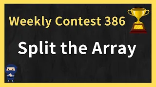 3046 Split the Array - LeetCode Weekly Contest 386 Python JavaScript Java C