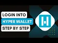 HyperWallet Login How To Sign in To Hyper Wallet Account 2024