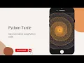 Python Turtle - Spiral animation using Python code