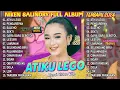 Download Lagu ATIKU LEGO - PENGAREPAN - SALEHO - SEKTI - LAMUNAN, LESTARI - NIKEN SALINDRY FULL ALBUM TERBARU 2025