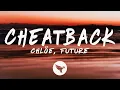 Chloe Future - Cheatback