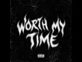 WORTH MY TIME