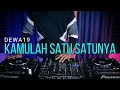 Download Lagu DJ KAMULAH SATU SATUNYA - DEWA 19 (RyanInside Remix) Req Triojan