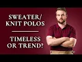 Download Lagu Are Sweater Polos (Knit Polos) Timeless, or Just a Trend?