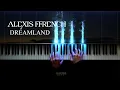 Download Lagu ALEXIS FFRENCH - Dreamland. 2020 ~ Piano