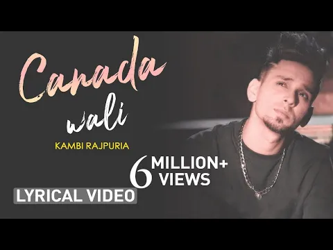 Download MP3 Canada Wali (Lyrical Video) Kambi | Latest Punjabi Song 2020
